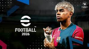 تنزيل تحديث eFootball PES الجديد 2026.. تغييرات قوية في أسلوب التحكم  والجرافكيس